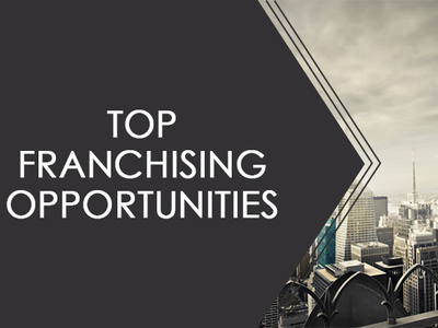 Top Franchising Opportunities