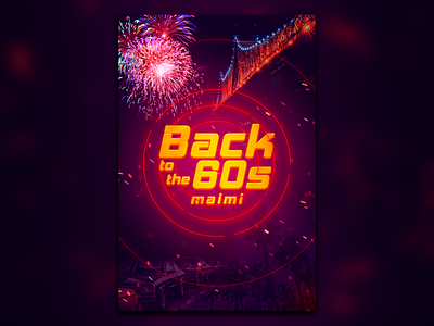 Back to the 60s Miami 60s amazing back banner bridge bright business cars club color dark design fire illustration lowrider miami palmtree poster purple ui