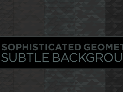 Subtle Backgrounds: Sophisticated Geometry (dark)