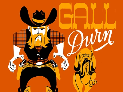 Gall Durn blood hound cowboy illustration lettering