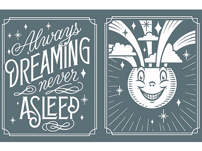 Always Dreaming Never Asleep