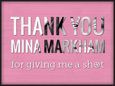 Special Thanks to Mina Markham