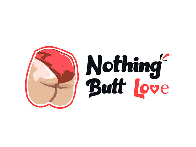 Nothing Butt Love ass booty butt graphic design love quote red snuggle butt vector