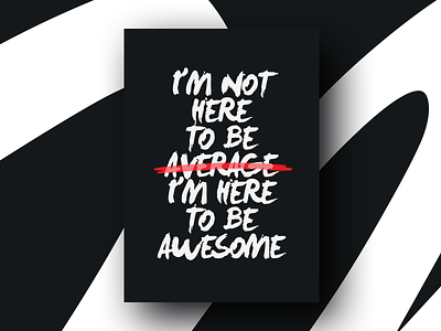 Motivation - Be Awesome awesome design motivation poster