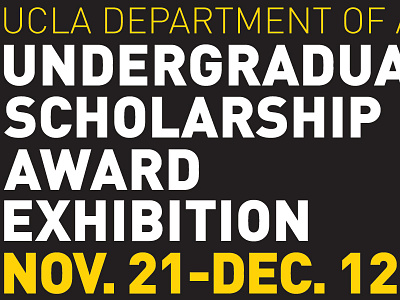 UCLA Dept. of Art - Undergraduate Scholarship Award Exhbition