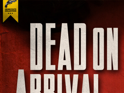 Dead On Arrival Book cover books film props typography