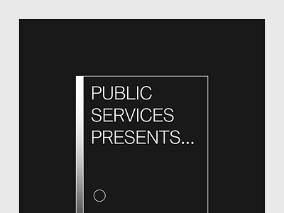 Public Services Presents