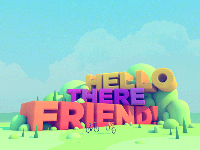 Hello there, Dribbble Friends!! 3d illustration animation cg gif hills illustration render stuart wade text trees type typography