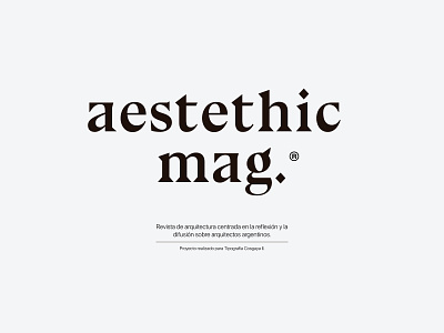 Aestethic Mag Logo aestethic architecture architecture design black and white book brand branding design editorial editorial design editorial layout graphic design logo magazine magazine cover type typography