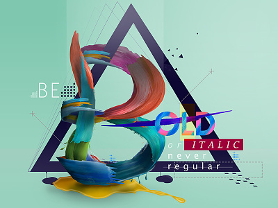 Be Bold color painting typography