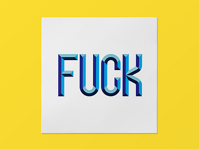 F**k it blue curse custom design fuck funny hump lettering mark type wednesday yellow