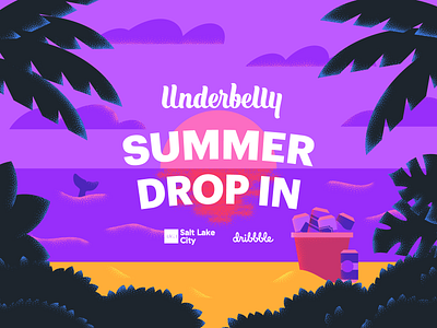 Join us for the Underbelly Summer Drop In! aiga beach dribbble drop in event salt lake city summer underbelly