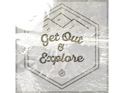 Get Out & Explore