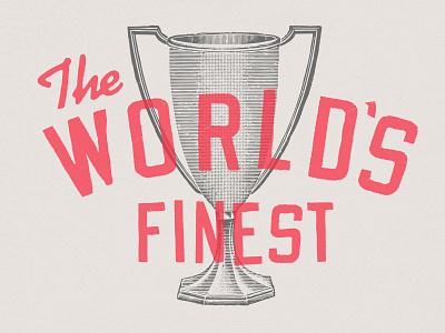Worlds Finest award best best of champion trophy typography vintage vintage type winner winning