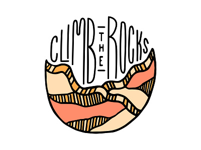 Climb On Rocks climbing drawing hand type hand typography illustration outdoors rock climbing rocks typography