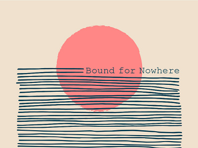 Bound For Nowhere branding illustration logo modern ocean sea sketch sunset typography water
