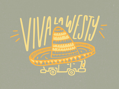 Viva La Westy adventure camper car illustration sun sunset typography van vanagon vanlife volkswagon vw