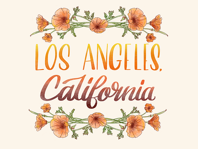Los Angeles, California digital illustration floral illustration hand lettering lettering