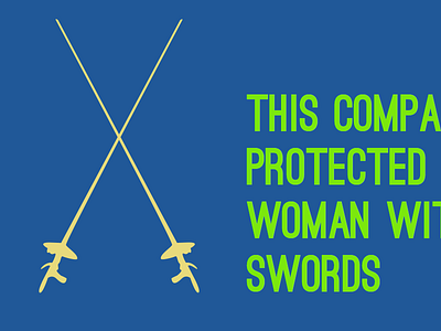 This company is protected by a woman with swords