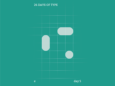 e : 26 Days of Type