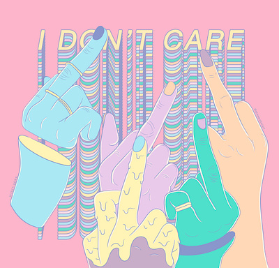 I DON'T CARE art art entertainment art digital branding desenho digital illustartor illustration ilustracion ilustração typography vaporwave vector