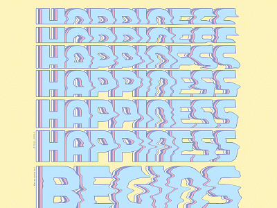 HAPPINESS BEGINS art art entertainment art digital branding desenho design digital illustration ilustracion ilustração typography vaporwave