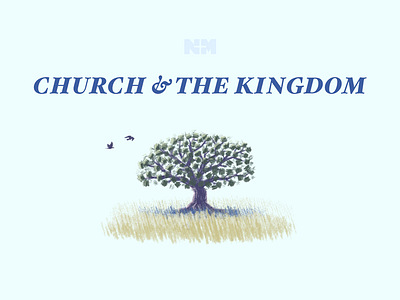 Church & the Kingdom