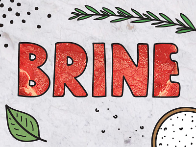 it's been a rough week for this vegetarian. brine brining cooking drawing food herbs illustration lettering meat tasting table texture