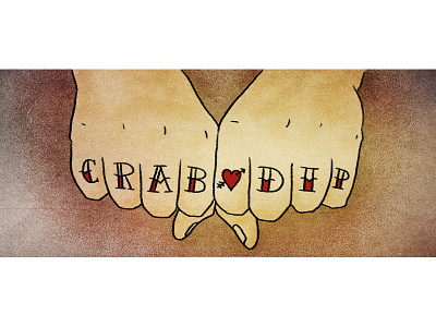 true love. crab dip drawing food illustration knuckles lettering photoshop sketch tasting table tattoo