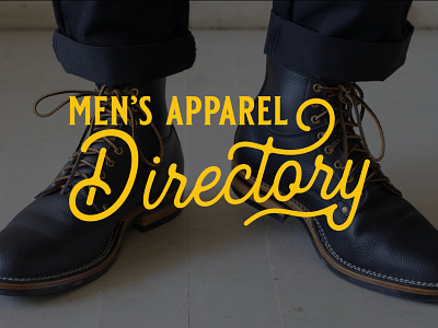 Mens Apparel Directory apparel boots branding design directory identity illustration lettering logo mens mens apparel mens fashion menswear typography vector