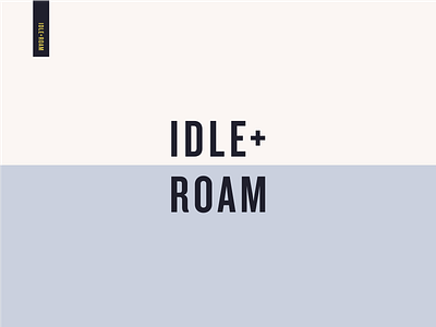 Idle And Roam branding flat geometric logo minimal type