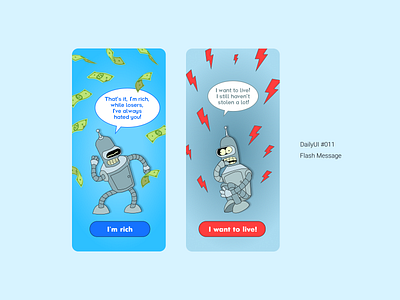 DailyUI 011 Flash message bender daily 100 challenge dailyui dailyuichallenge futurama web