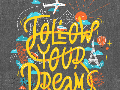 Follow your dreams dreams illustration irinastepanova lettering onetwotrip print travel trip typography