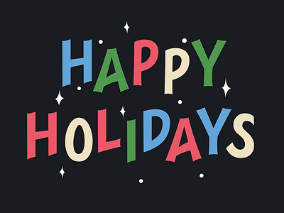 Happy Holidays holidays lettering script type typography