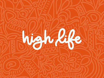 High Life Church Branding brand branding bright calligraphy cursive digital art hand drawn type hand lettering hand type illustration logo script type treatment typography typography logo