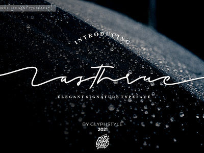 Lasthrue Elegant Signature beauty branding calligraphy designs elegant font design handlettering handwritting ink logos monoline projects script typeface typography wedding