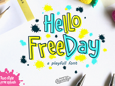 Hello freeday 2 Style font + free Splash apparel design branding calligraphy cheer font design fun funny handlettering happy illustration kid logo play typography vector