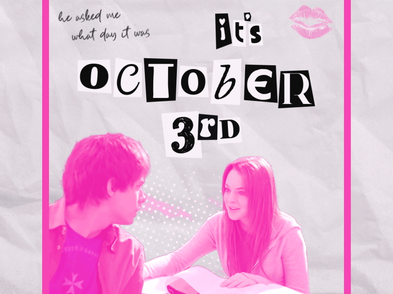 It's October 3rd animation branding collage design gif graphic design its october 3rd mean girls motion graphics october 3rd pink typography ui