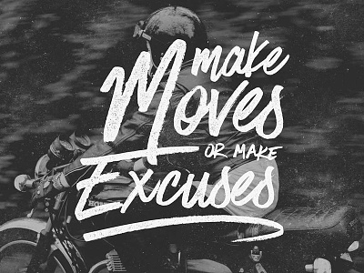 Make Moves brush design lettering quote type typography