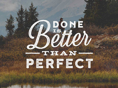 Done Is Better design lettering quote type typography