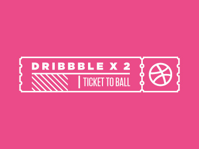 Dribbble - ticket to ball dribbble invites