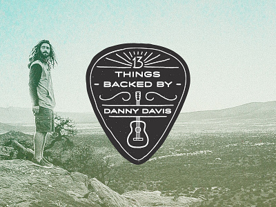 13 Things Backed by Danny badge flourish guitar pick rays texture