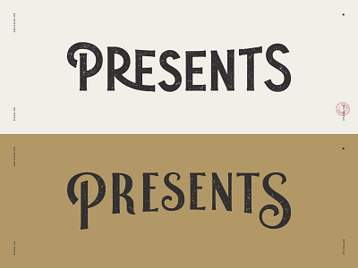 Presents lettering ligature mono weight presents serif stamp texture