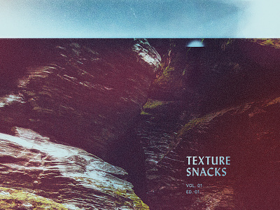 Texture Snacks Vol. 01 Ed. 01 diffusion film burn grain light leak photography texture treatment typography