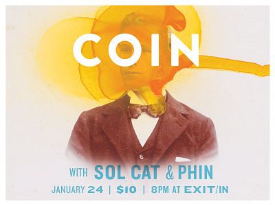Coin @ Exit/In coin design music poster show poster type