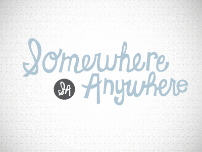 Somewhere Anywhere 2 drawn fun hand logo