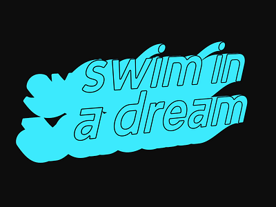 swim in a dream wave | kinetic text loop 2danimation 3danimation aftereffects aftereffets animated text cinema4d kinetic text kinetic typography motion motion design motionographer
