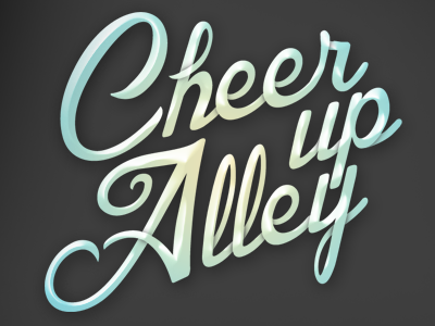 Cheer Up Alley 3d 3dimensional art candy cheer up design get well type typography