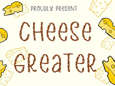 Cheese Greater Font