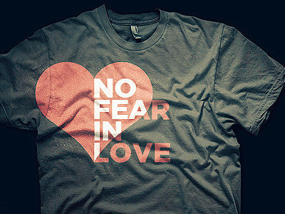 No Fear In Love bible faith god love t shirt